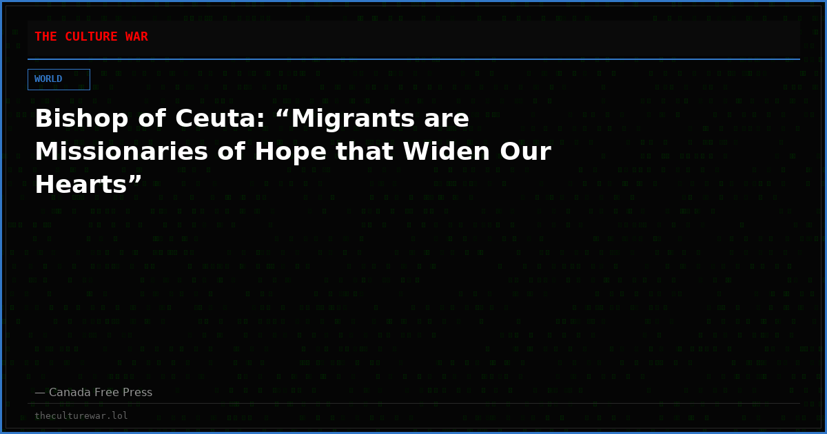 Bishop of Ceuta: “Migrants are Missionaries of Hope that Widen Our Hearts”