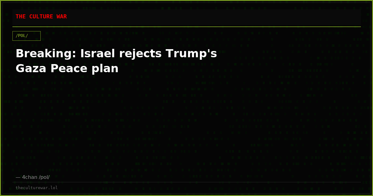 Breaking: Israel rejects Trump's Gaza Peace plan