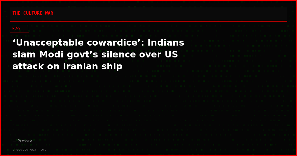 ‘Unacceptable cowardice’: Indians slam Modi govt’s silence over US attack on Iranian ship