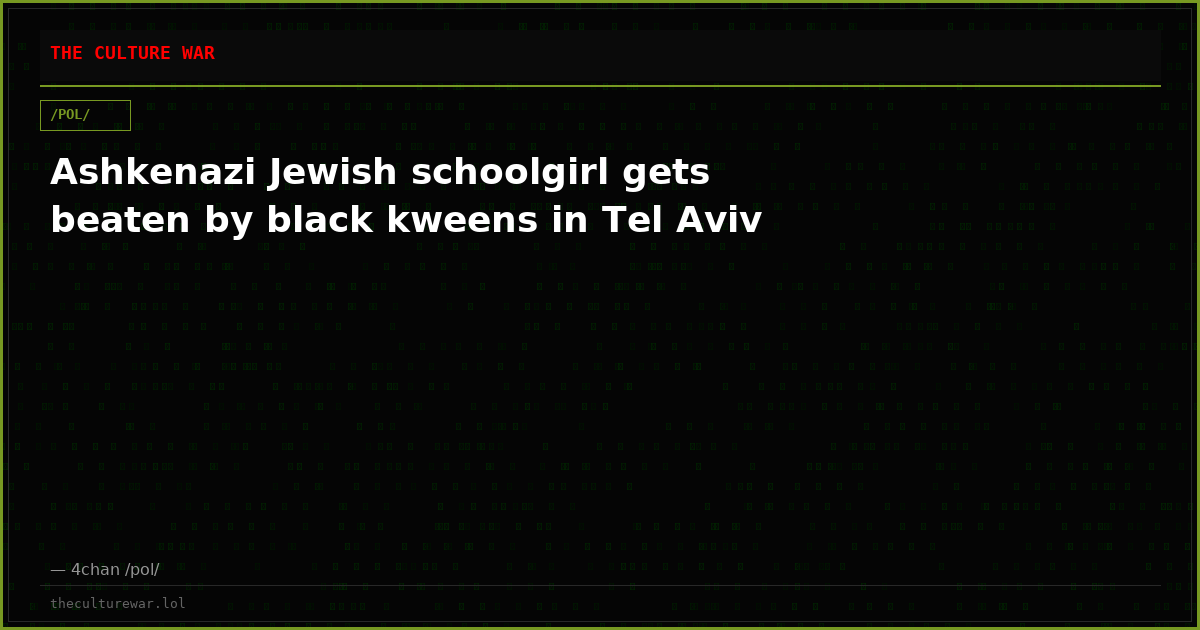 Ashkenazi Jewish schoolgirl gets beaten by black kweens in Tel Aviv