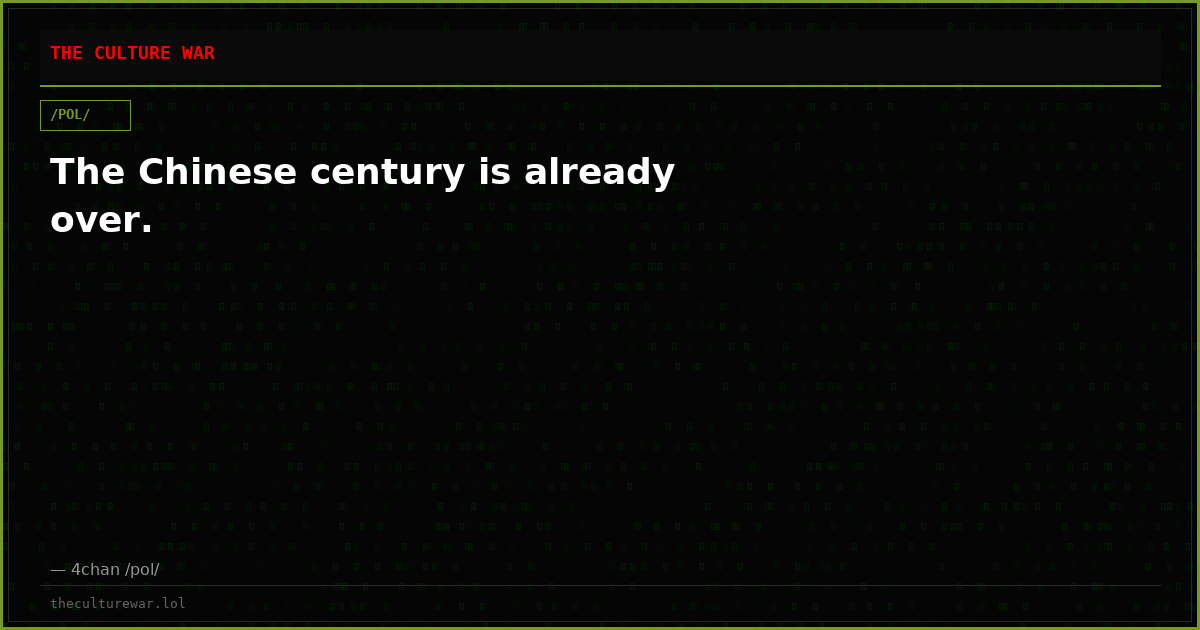 The Chinese century is already over.