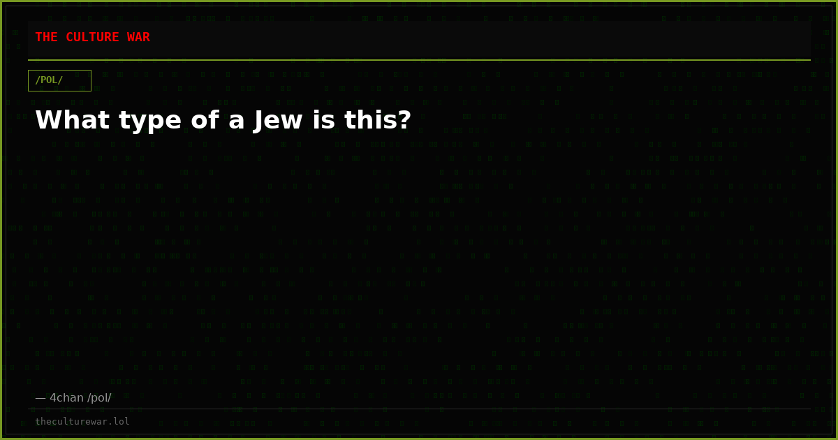 What type of a Jew is this?