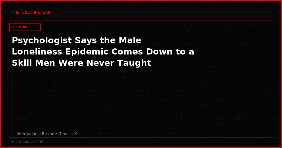 Psychologist Says the Male Loneliness Epidemic Comes Down to a Skill Men Were Never Taught