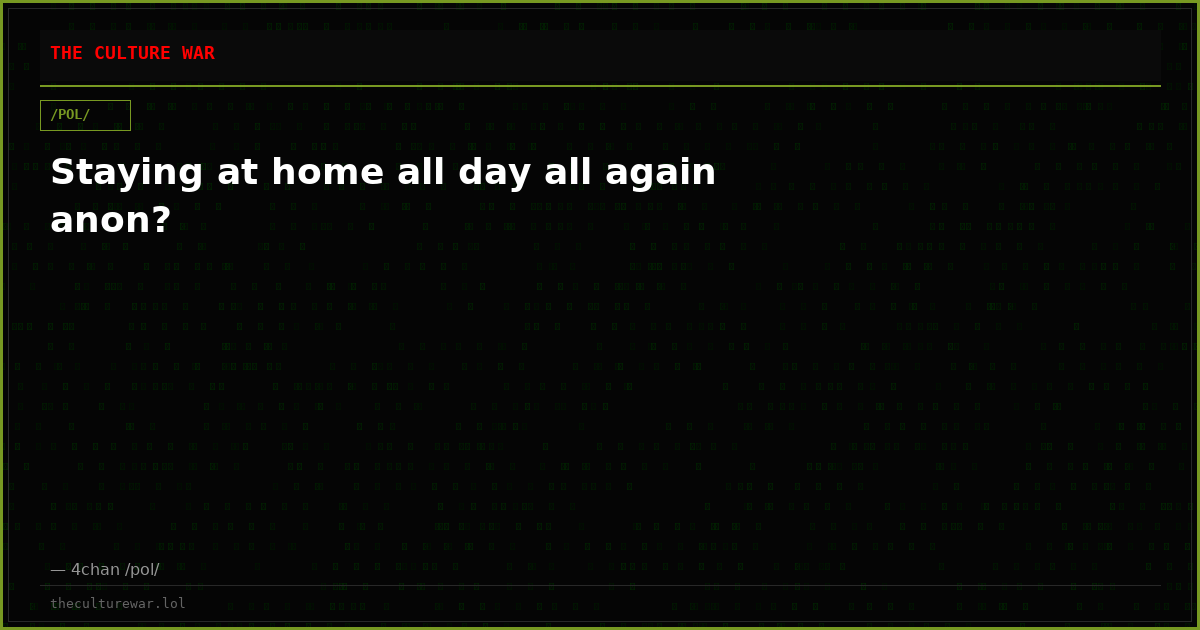 Staying at home all day all again anon?