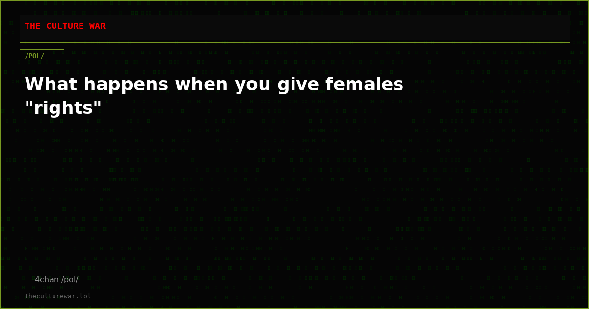What happens when you give females "rights"