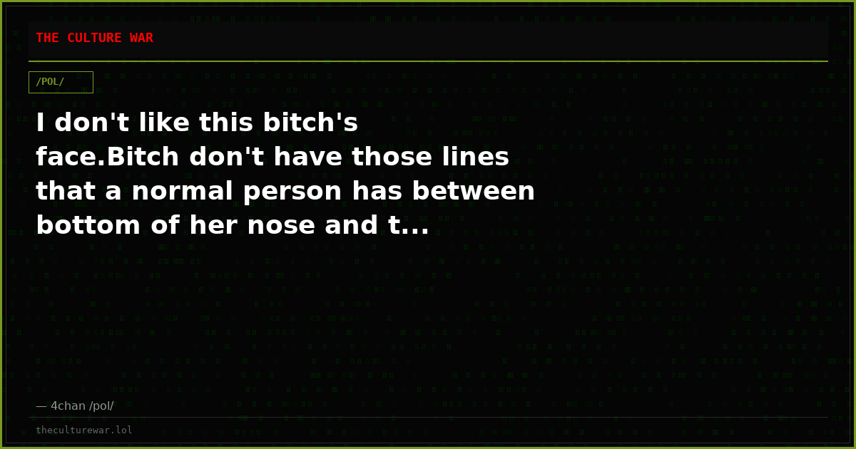 I don't like this bitch's face.Bitch don't have those lines that a normal person has between bottom of her nose and t...