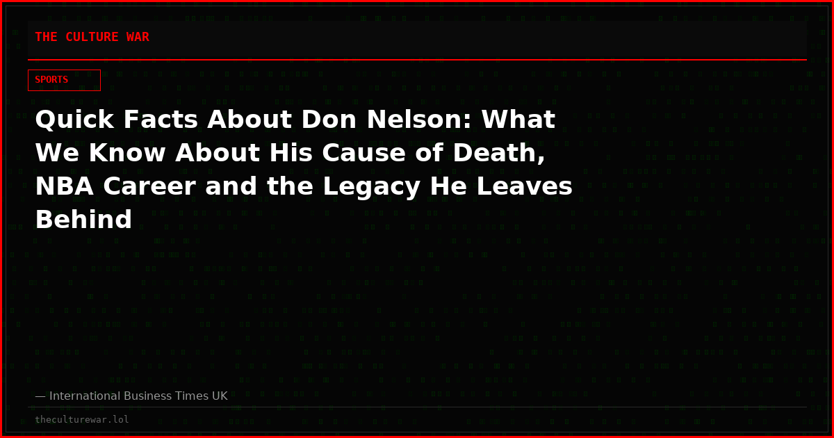 Quick Facts About Don Nelson: What We Know About His Cause of Death, NBA Career and the Legacy He Leaves Behind
