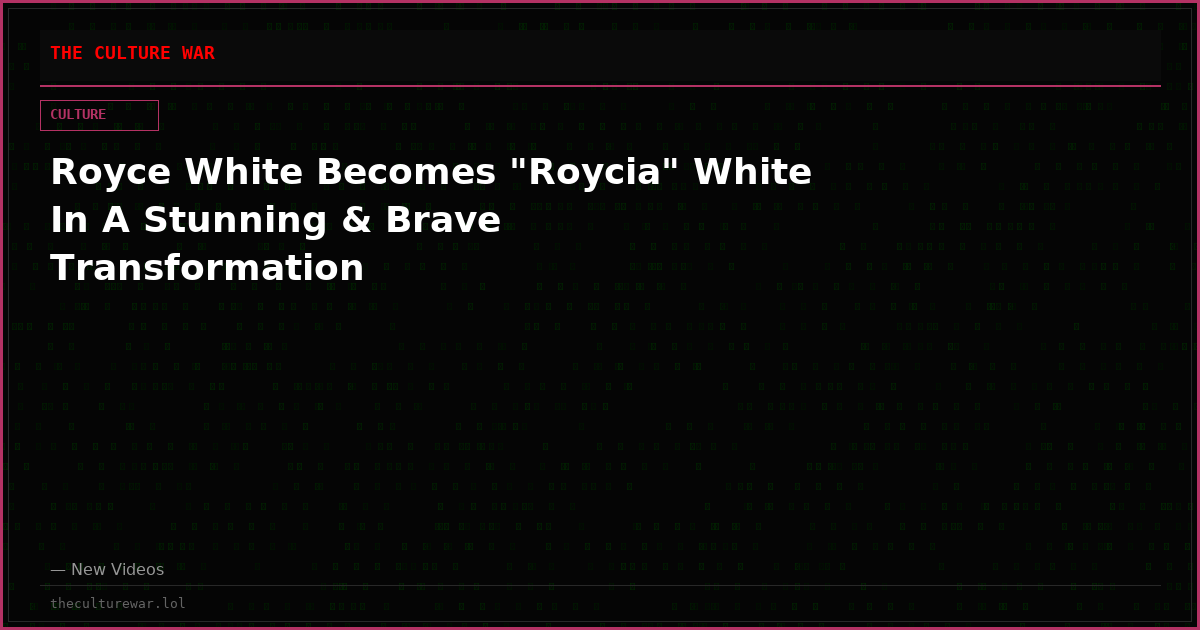 Royce White Becomes "Roycia" White In A Stunning & Brave Transformation