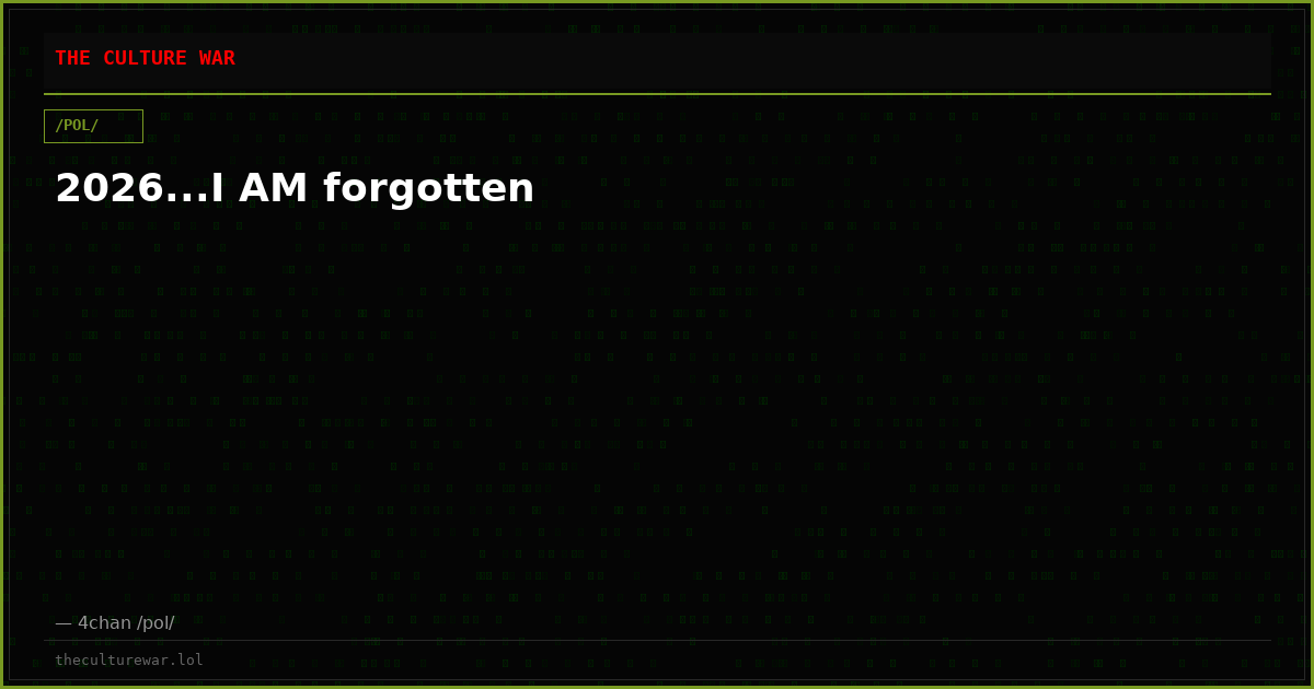 2026...I AM forgotten