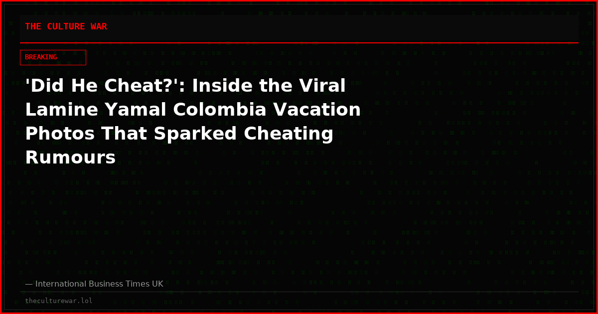 'Did He Cheat?': Inside the Viral Lamine Yamal Colombia Vacation Photos That Sparked Cheating Rumours