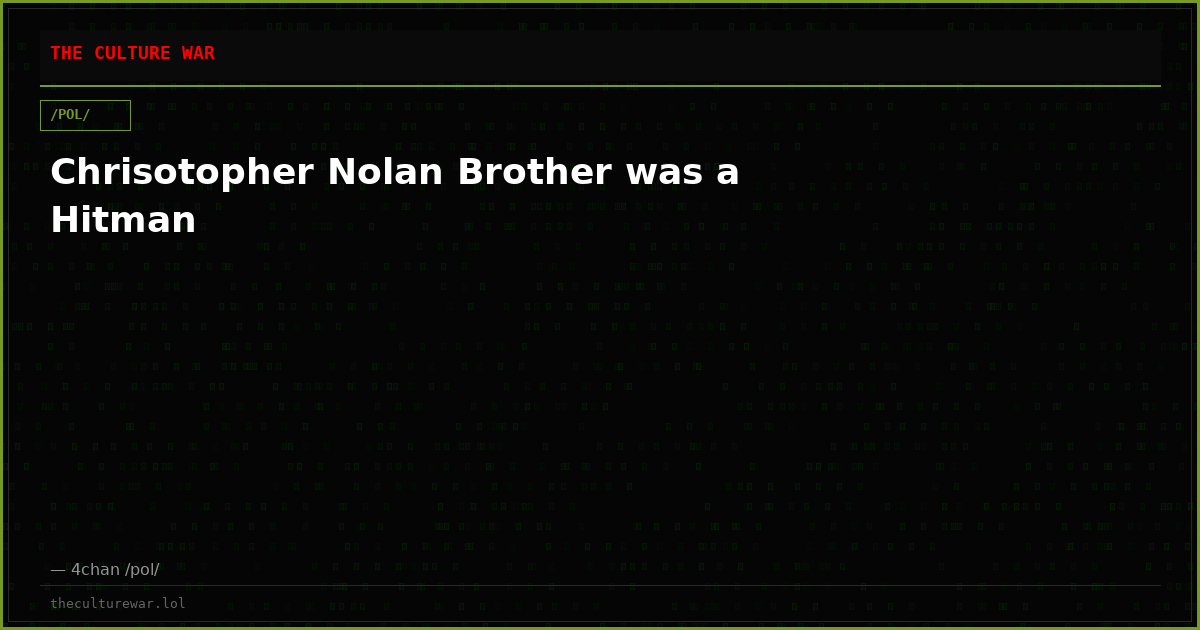 Chrisotopher Nolan Brother was a Hitman