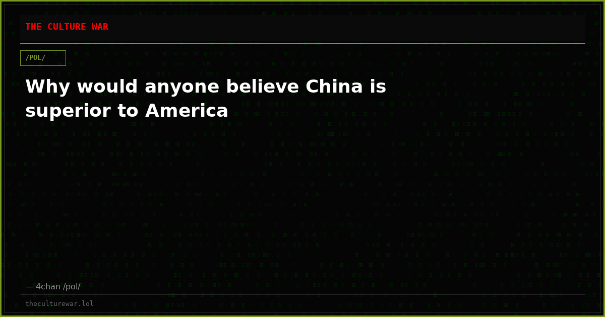 Why would anyone believe China is superior to America