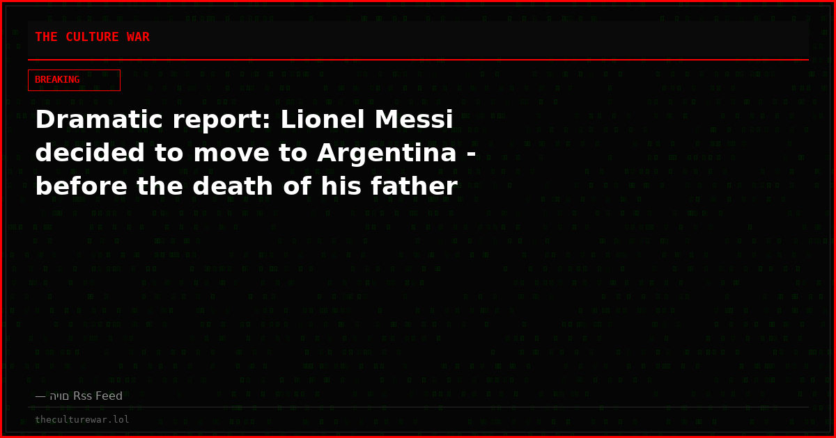 Dramatic report: Lionel Messi decided to move to Argentina - before the death of his father