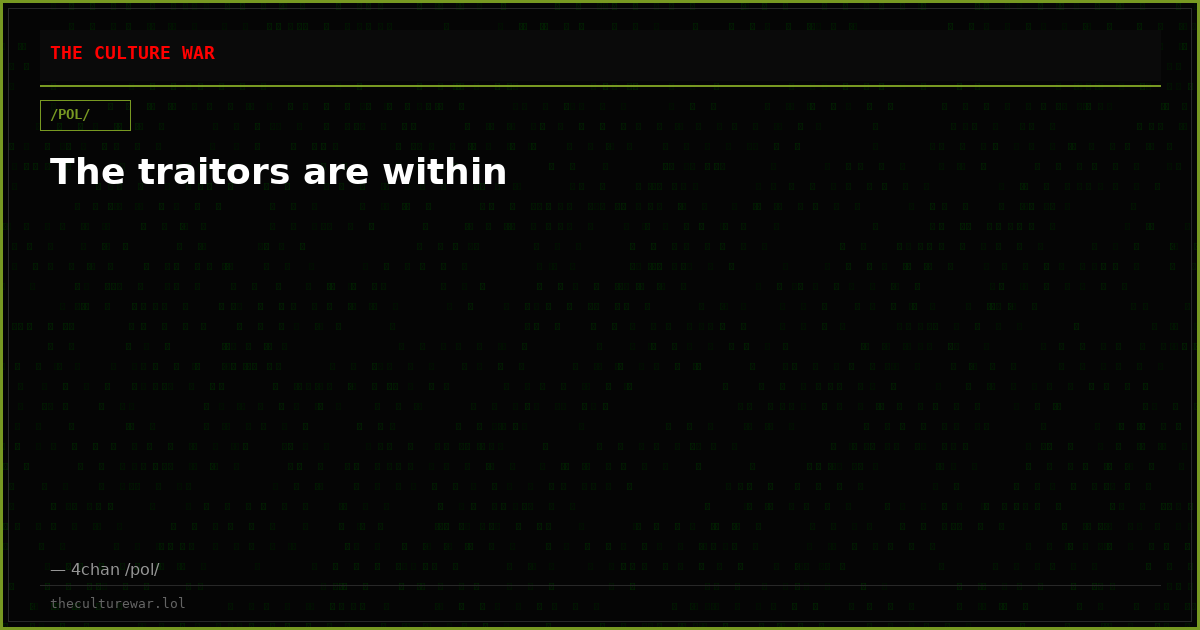 The traitors are within