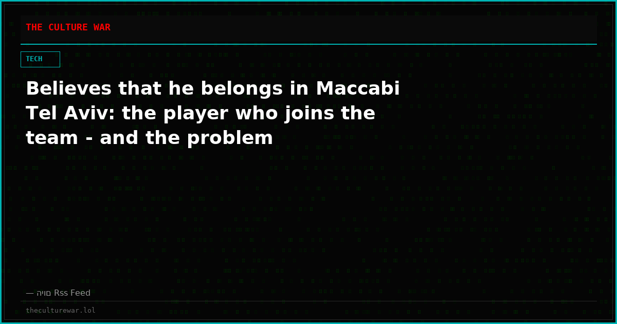 Believes that he belongs in Maccabi Tel Aviv: the player who joins the team - and the problem