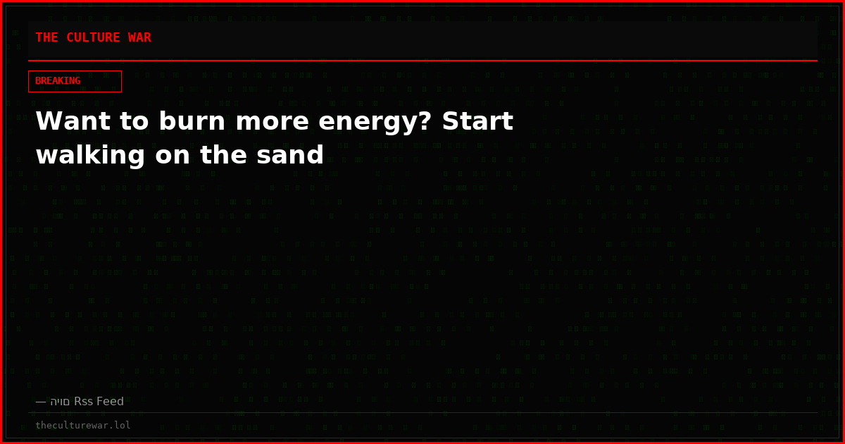 Want to burn more energy? Start walking on the sand