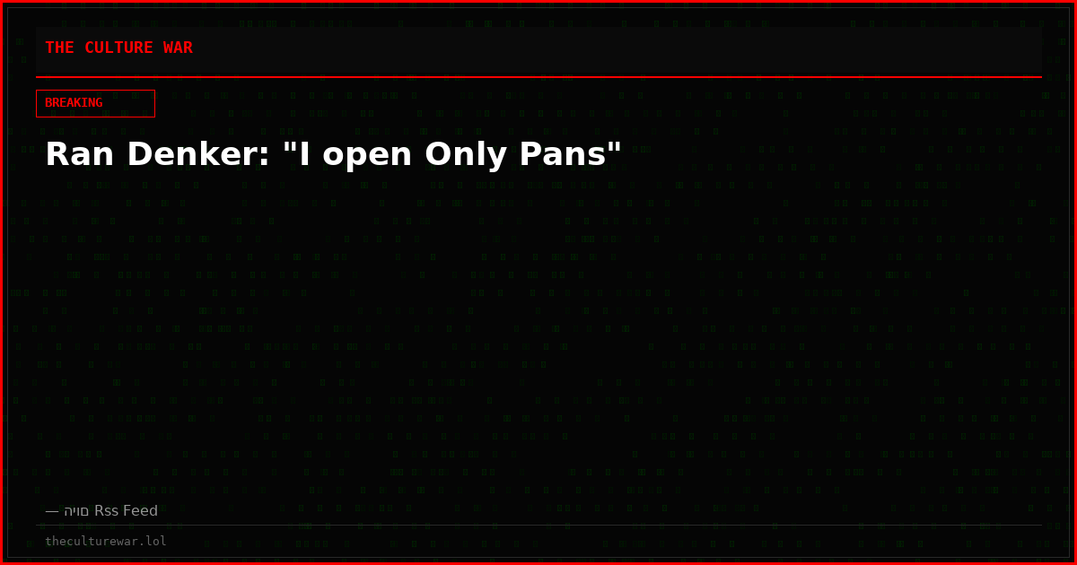 Ran Denker: "I open Only Pans"