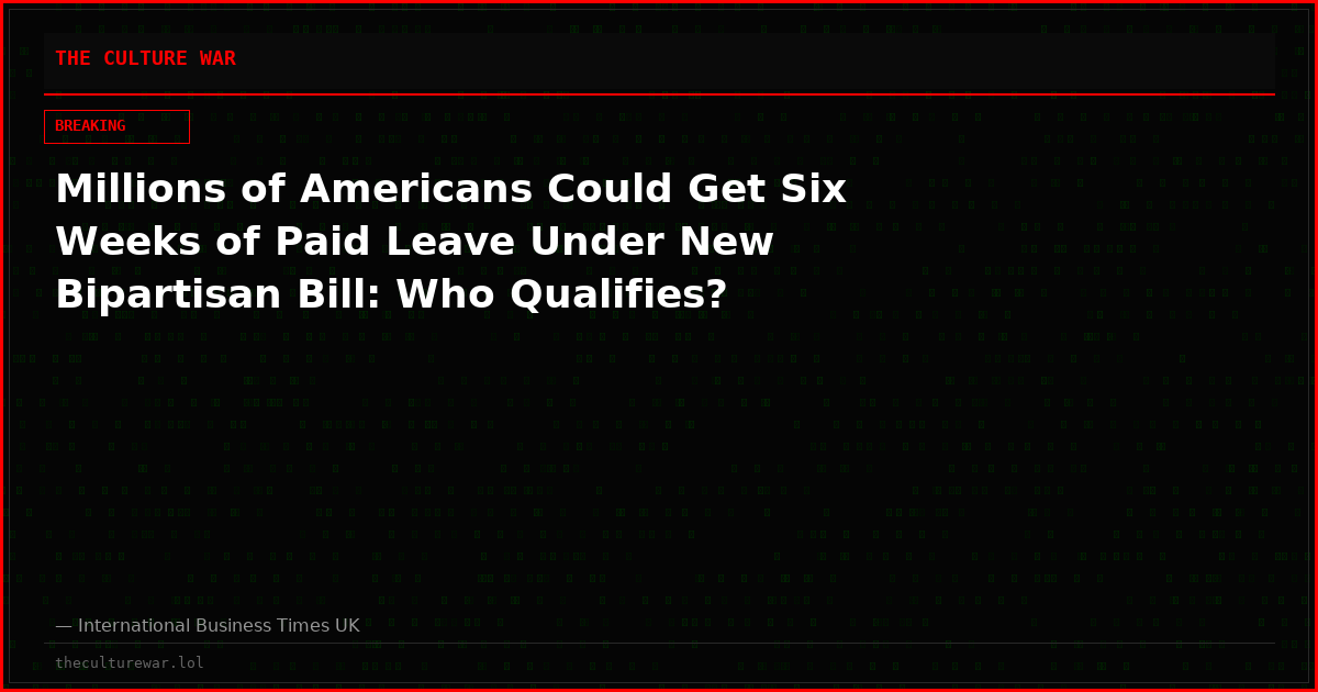 Millions of Americans Could Get Six Weeks of Paid Leave Under New Bipartisan Bill: Who Qualifies?