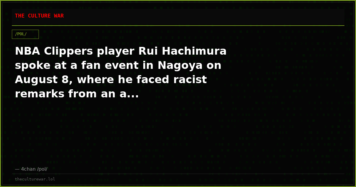 NBA Clippers player Rui Hachimura spoke at a fan event in Nagoya on August 8, where he faced racist remarks from an a...