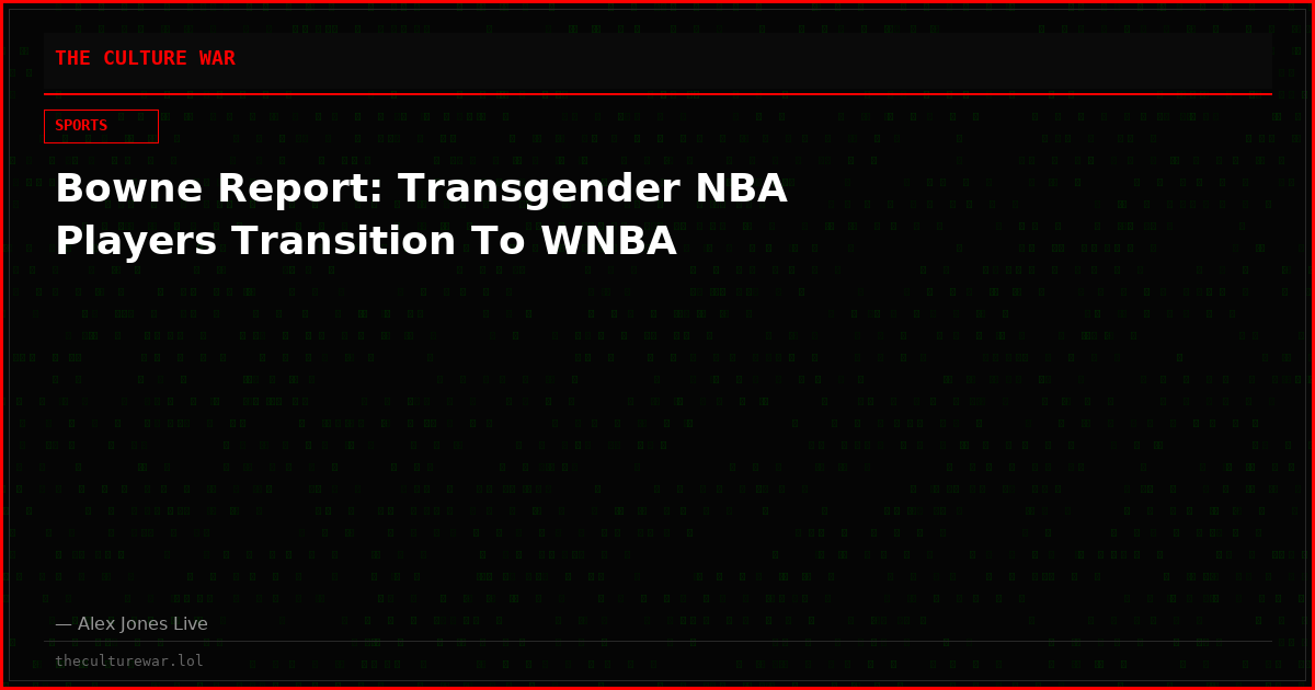 Bowne Report: Transgender NBA Players Transition To WNBA
