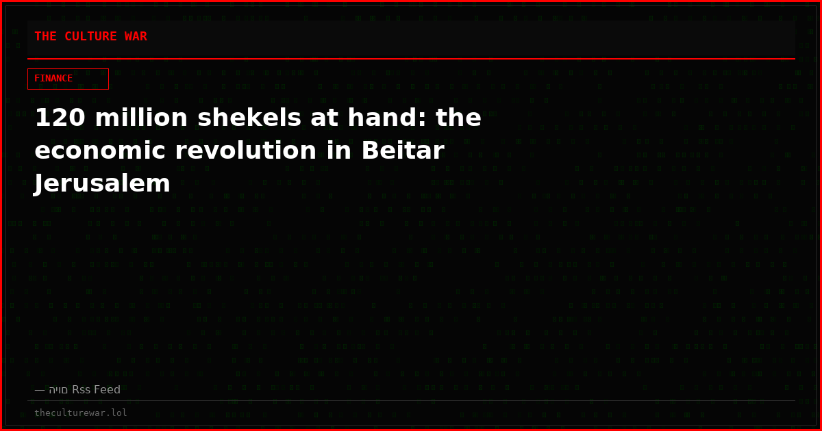 120 million shekels at hand: the economic revolution in Beitar Jerusalem