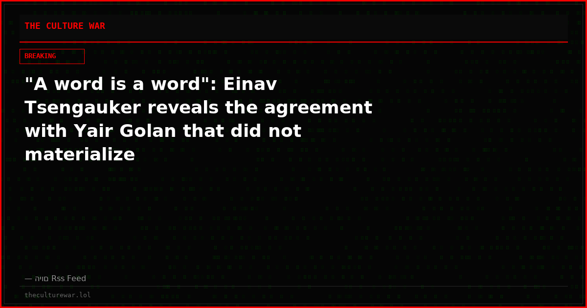 "A word is a word": Einav Tsengauker reveals the agreement with Yair Golan that did not materialize