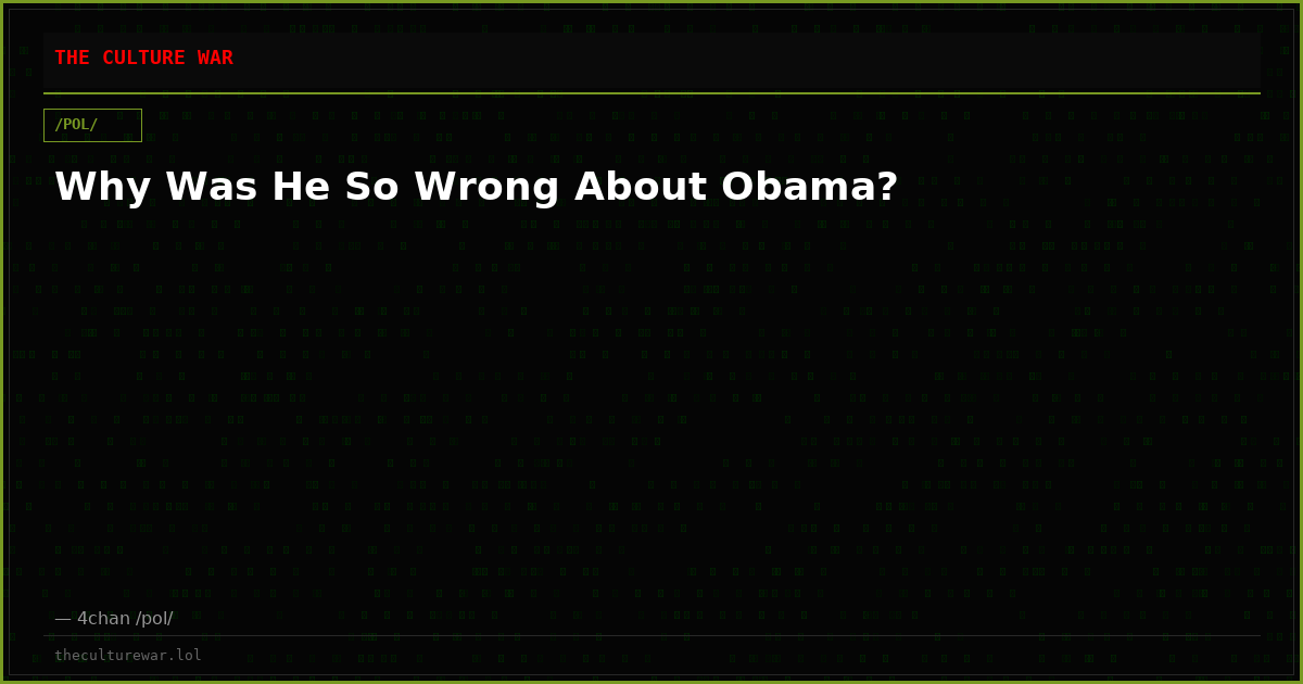 Why Was He So Wrong About Obama?