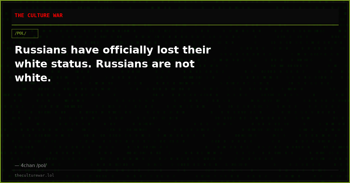 Russians have officially lost their white status. Russians are not white.