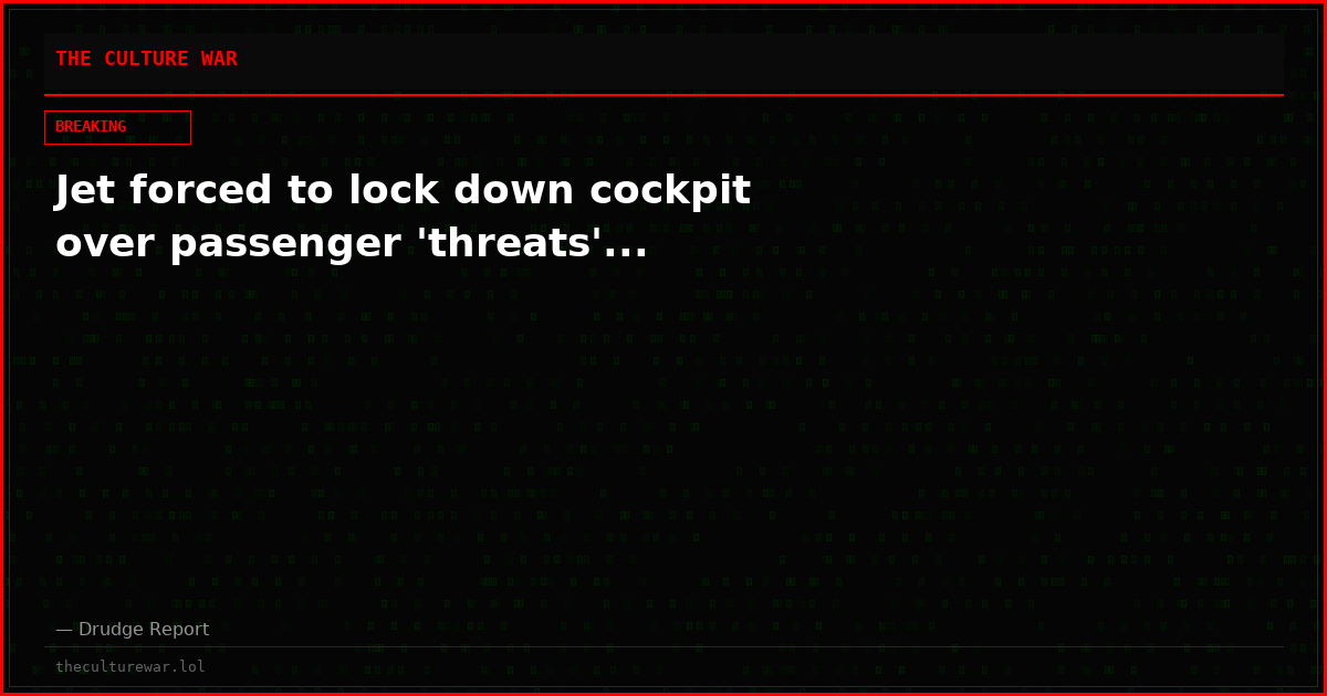 Jet forced to lock down cockpit over passenger 'threats'...