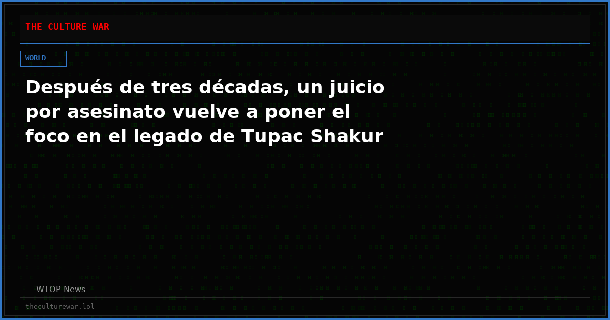 Después de tres décadas, un juicio por asesinato vuelve a poner el foco en el legado de Tupac Shakur