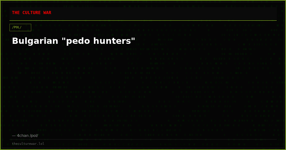 Bulgarian "pedo hunters"