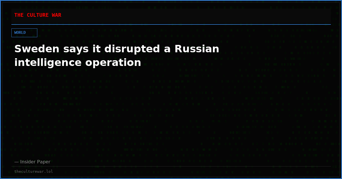 Sweden says it disrupted a Russian intelligence operation