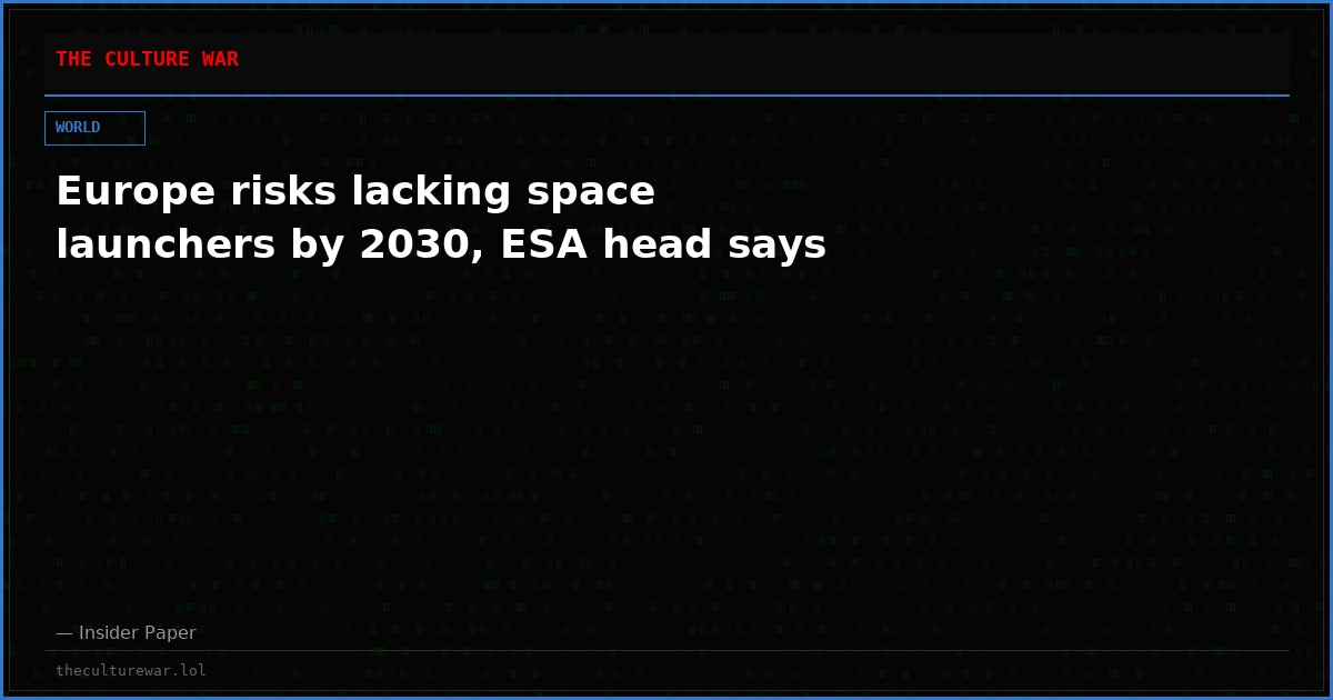 Europe risks lacking space launchers by 2030, ESA head says