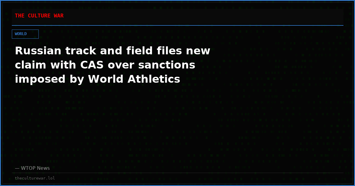 Russian track and field files new claim with CAS over sanctions imposed by World Athletics