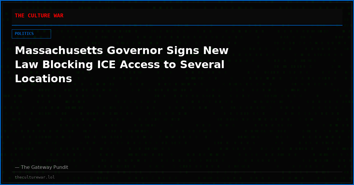 Massachusetts Governor Signs New Law Blocking ICE Access to Several Locations