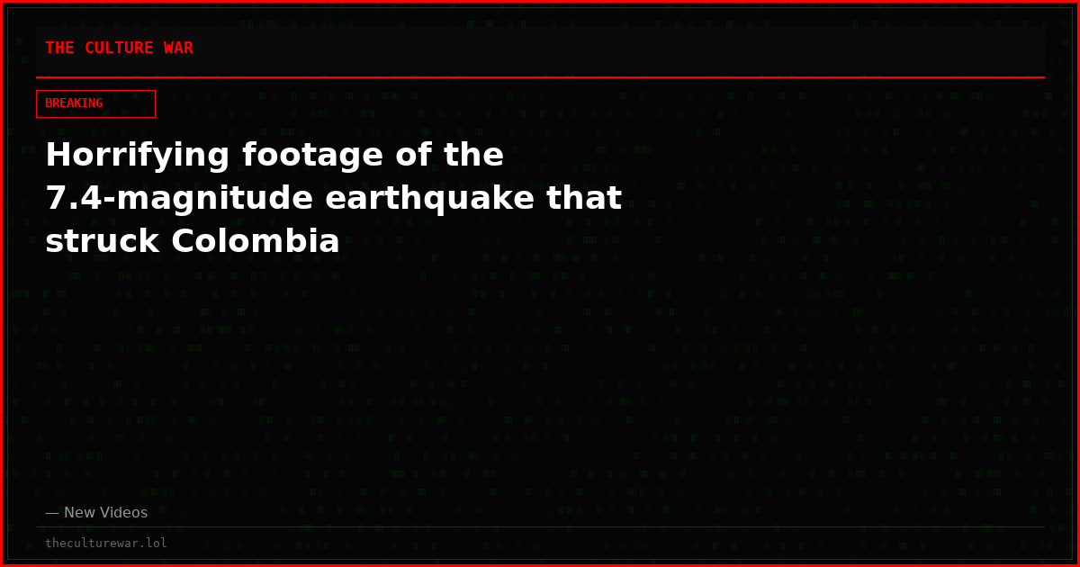 Horrifying footage of the 7.4-magnitude earthquake that struck Colombia