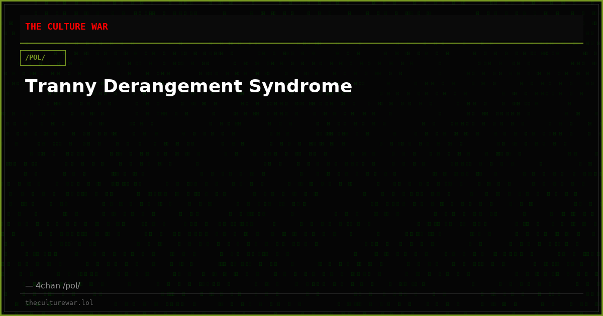Tranny Derangement Syndrome