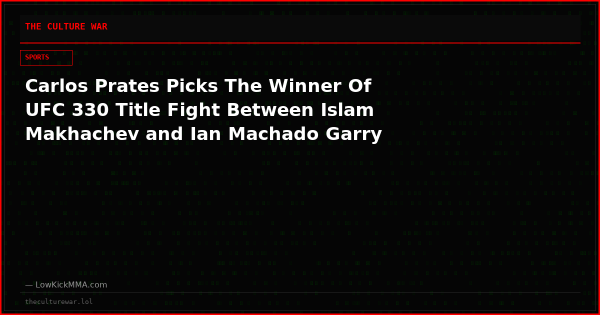 Carlos Prates Picks The Winner Of UFC 330 Title Fight Between Islam Makhachev and Ian Machado Garry