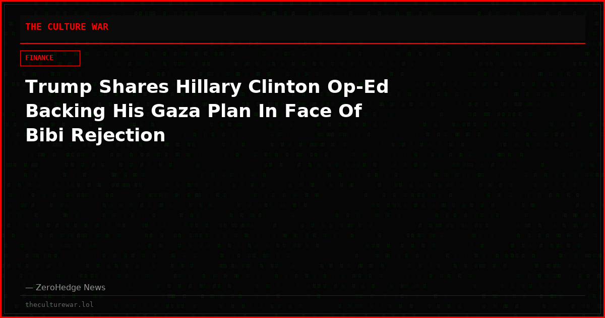 Trump Shares Hillary Clinton Op-Ed Backing His Gaza Plan In Face Of Bibi Rejection