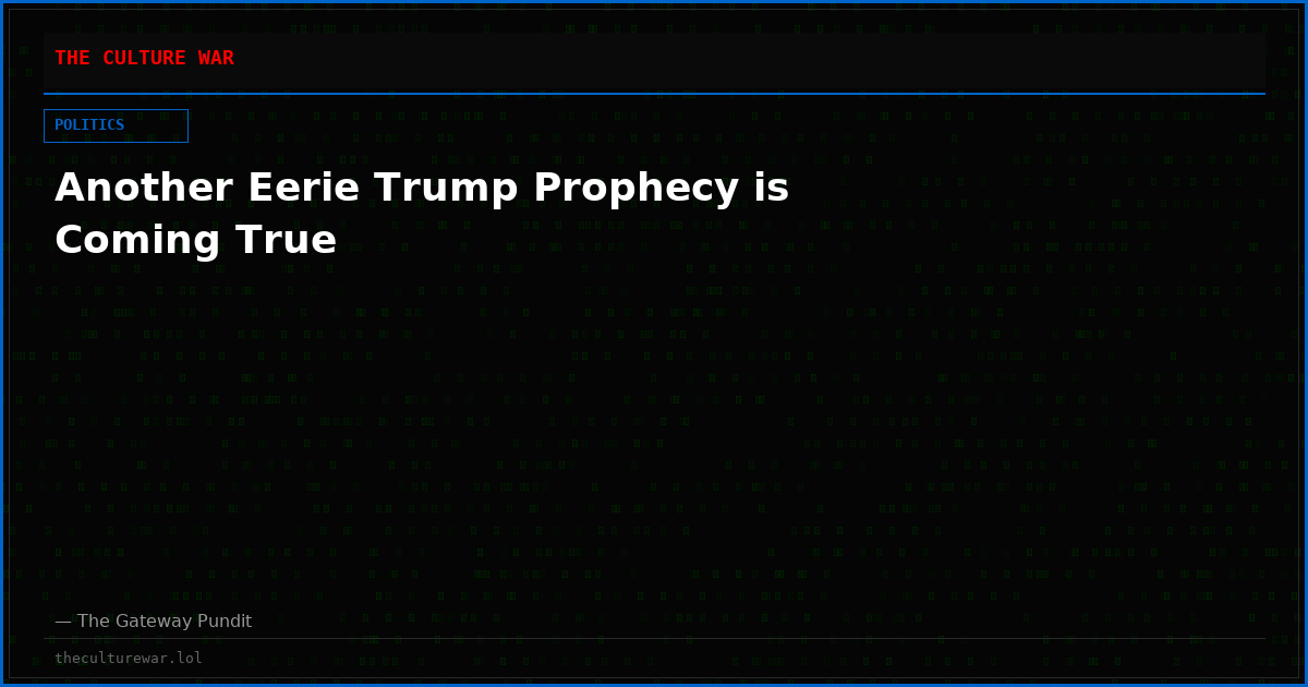 Another Eerie Trump Prophecy is Coming True