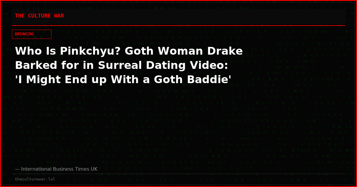 Who Is Pinkchyu? Goth Woman Drake Barked for in Surreal Dating Video: 'I Might End up With a Goth Baddie'