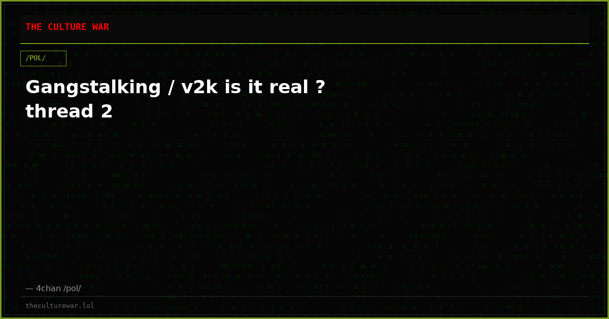 Gangstalking / v2k is it real ? thread 2