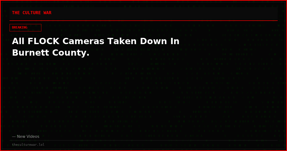 All FLOCK Cameras Taken Down In Burnett County.