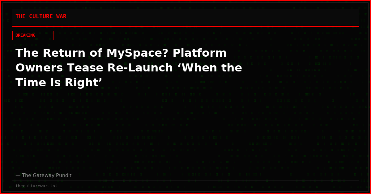 The Return of MySpace? Platform Owners Tease Re-Launch ‘When the Time Is Right’