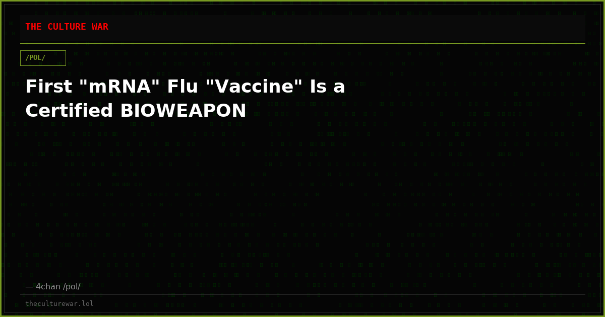 First "mRNA" Flu "Vaccine" Is a Certified BIOWEAPON