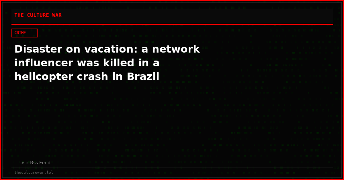 Disaster on vacation: a network influencer was killed in a helicopter crash in Brazil