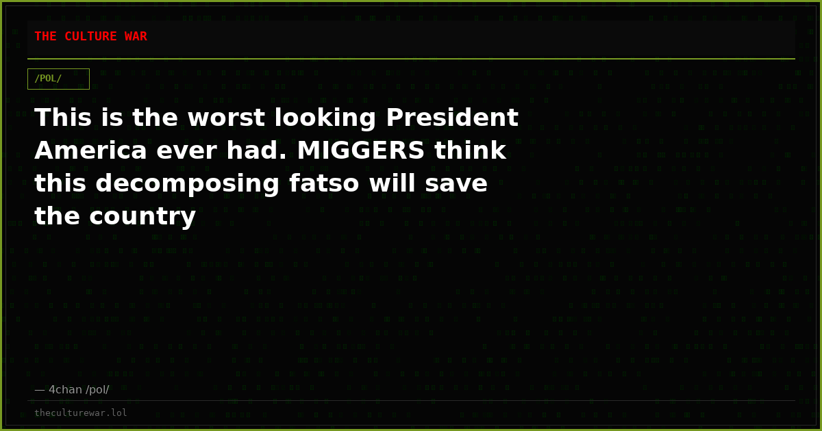 This is the worst looking President America ever had. MIGGERS think this decomposing fatso will save the country