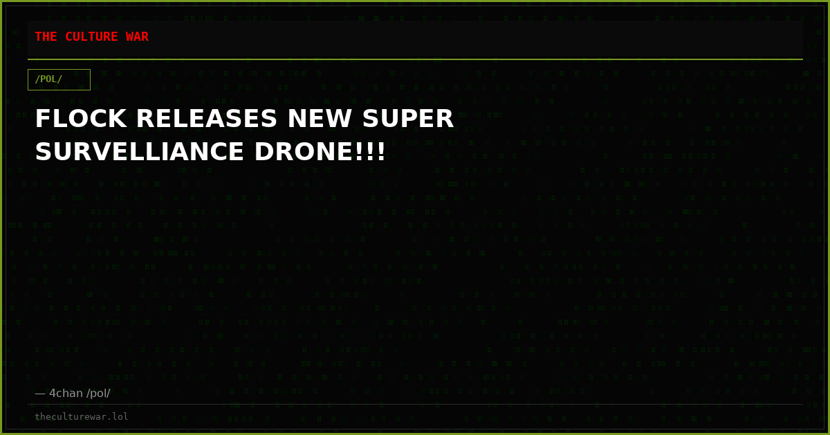 FLOCK RELEASES NEW SUPER SURVELLIANCE DRONE!!!