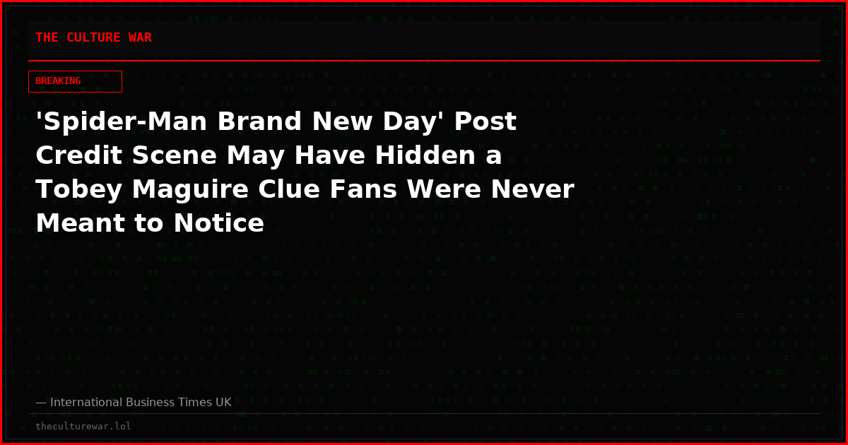 'Spider-Man Brand New Day' Post Credit Scene May Have Hidden a Tobey Maguire Clue Fans Were Never Meant to Notice