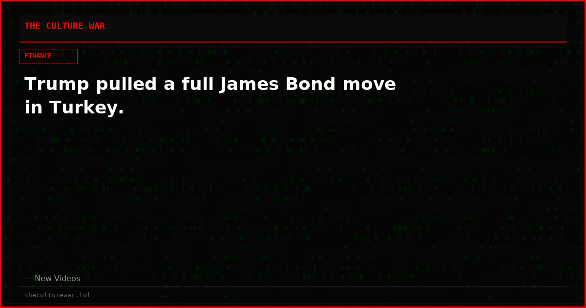 Trump pulled a full James Bond move in Turkey.